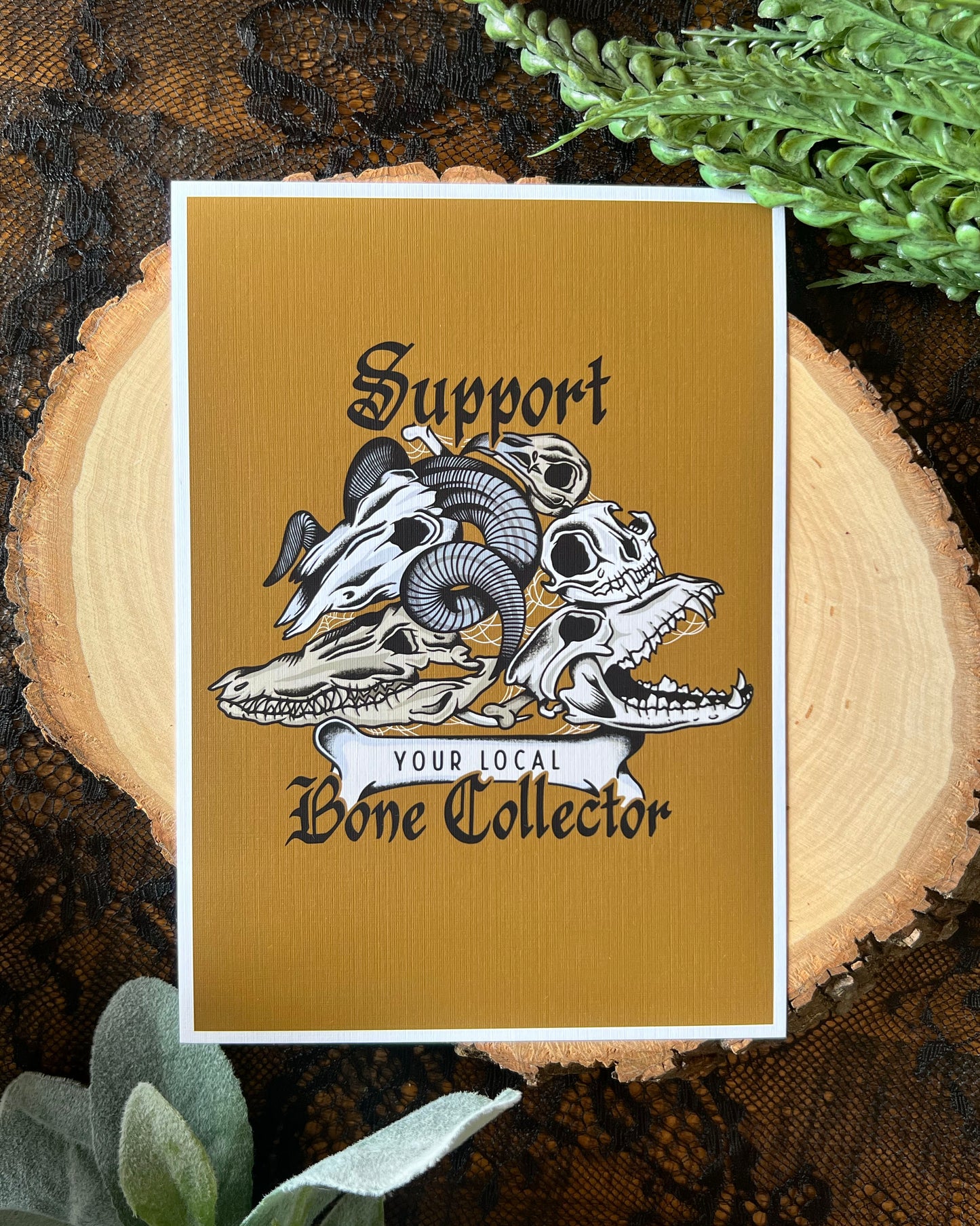 Support Your Local Bone Collector Print