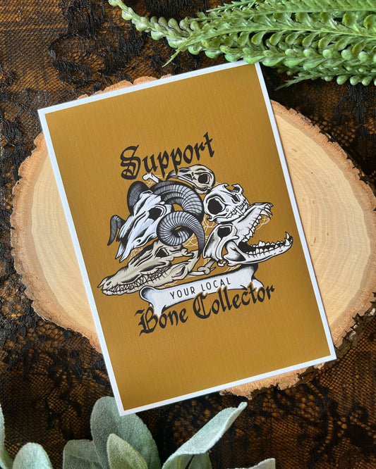 art print that says support your local bone collector with a pile of animal skulls