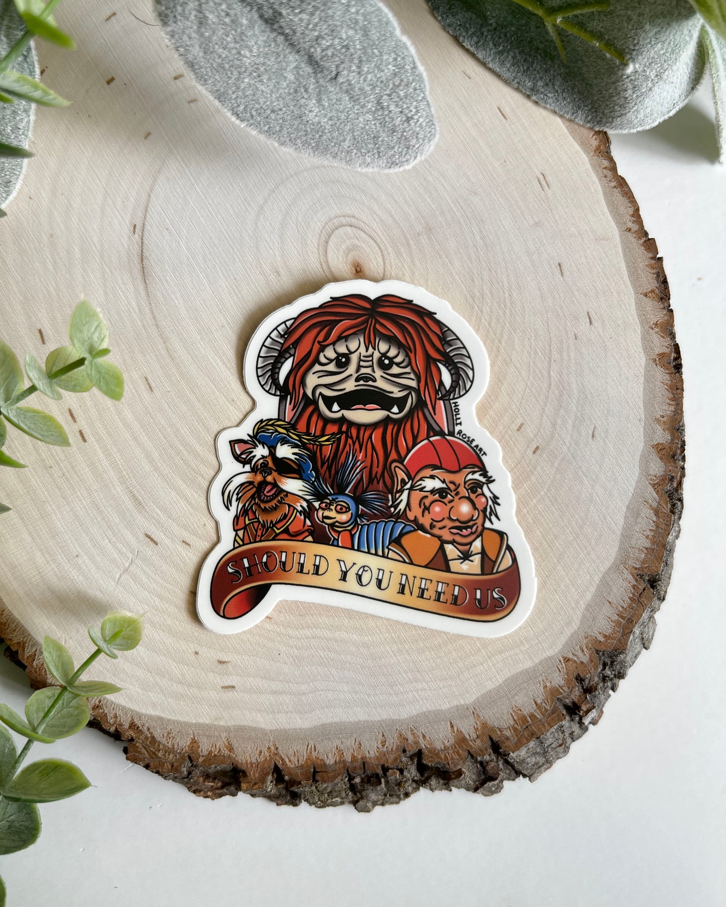 Should You Need Us Sticker