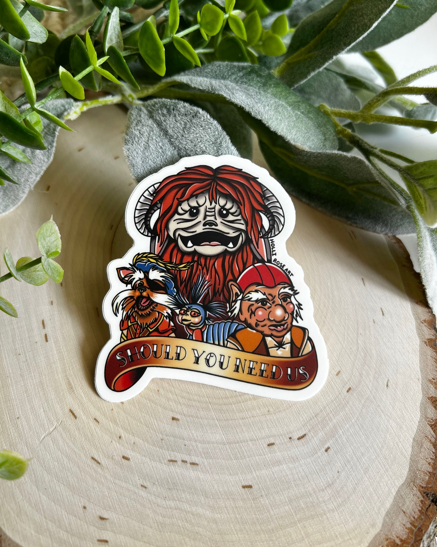 Should You Need Us Sticker