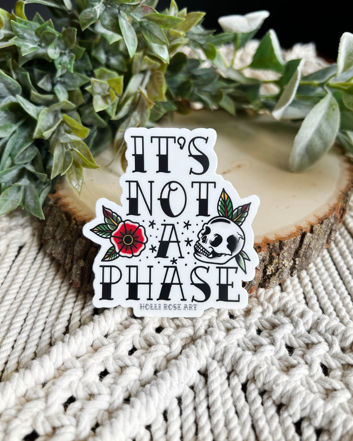 It's Not A Phase Sticker