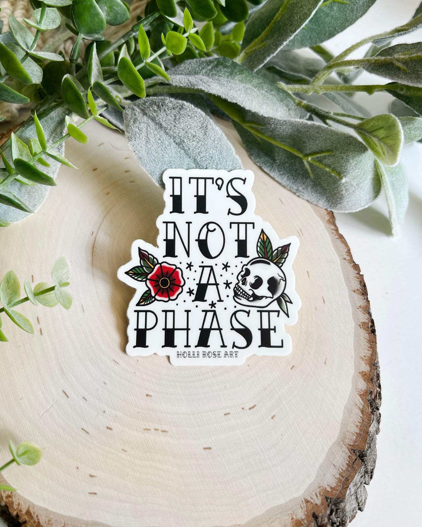 It's Not A Phase Sticker