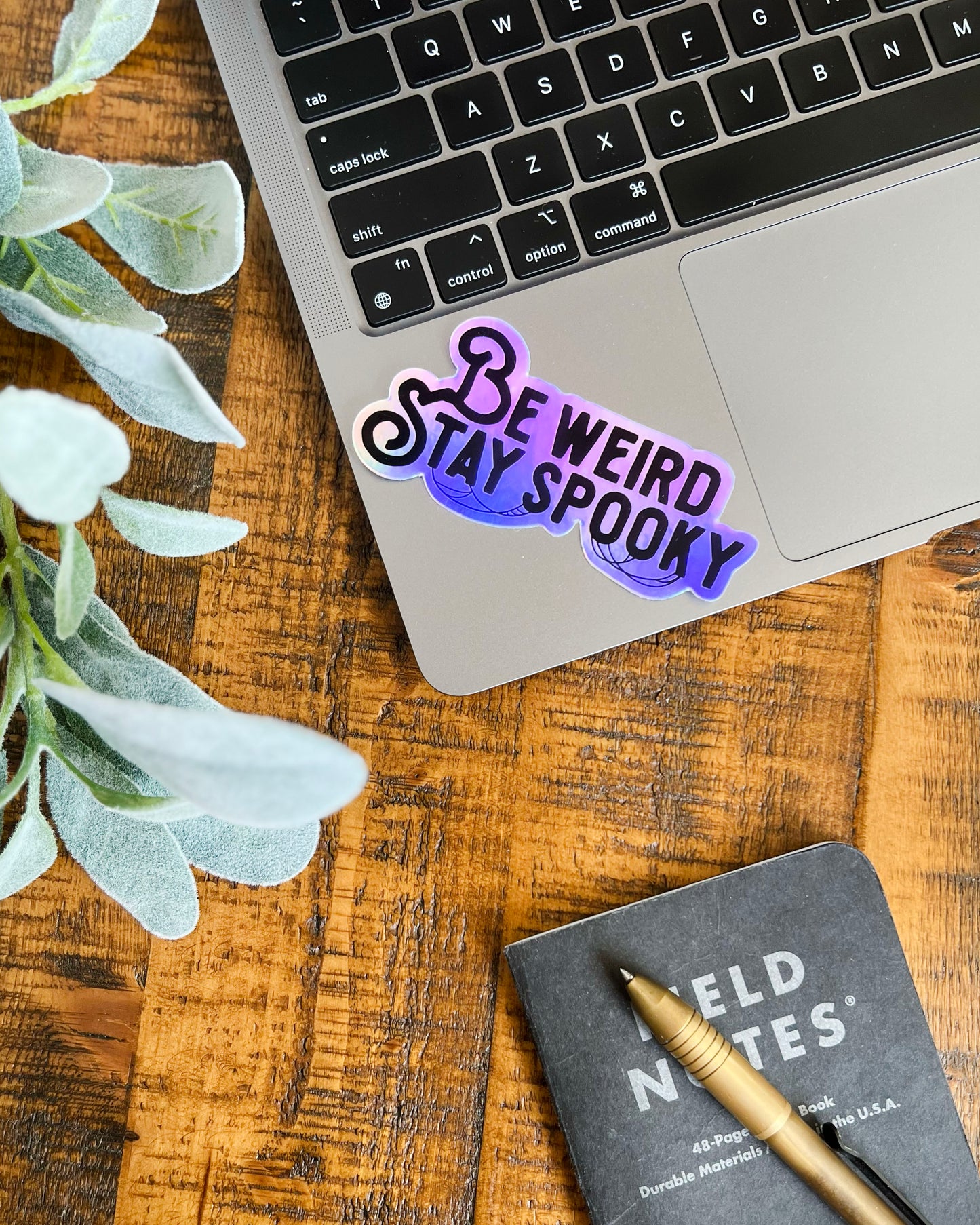 Be Weird Stay Spooky Holographic Sticker