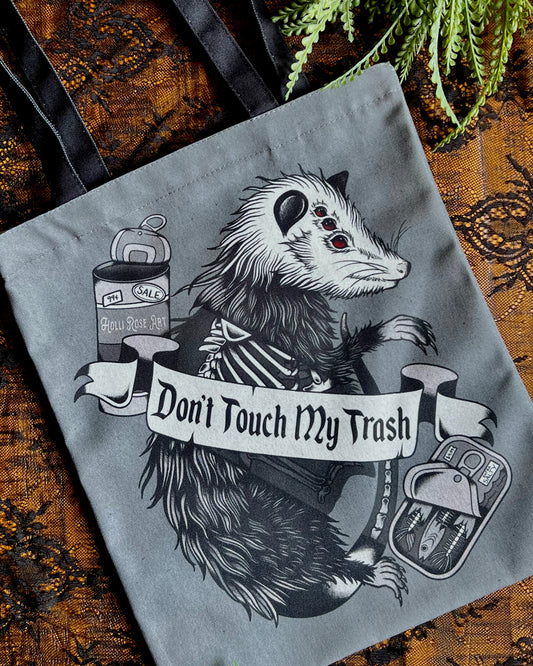 Don't Touch My Trash Tote Bag