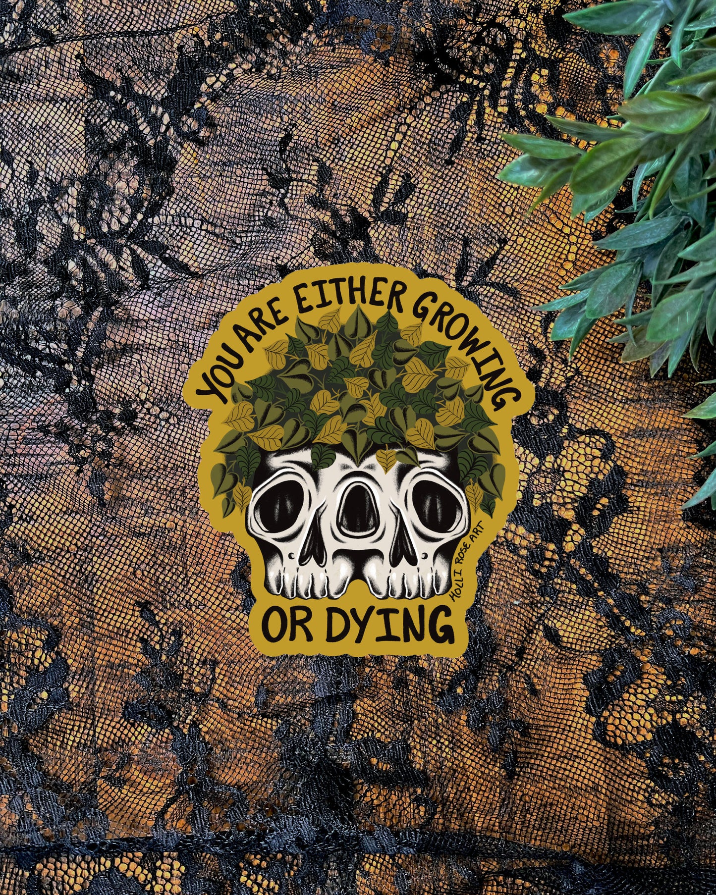 Growing Or Dying Sticker