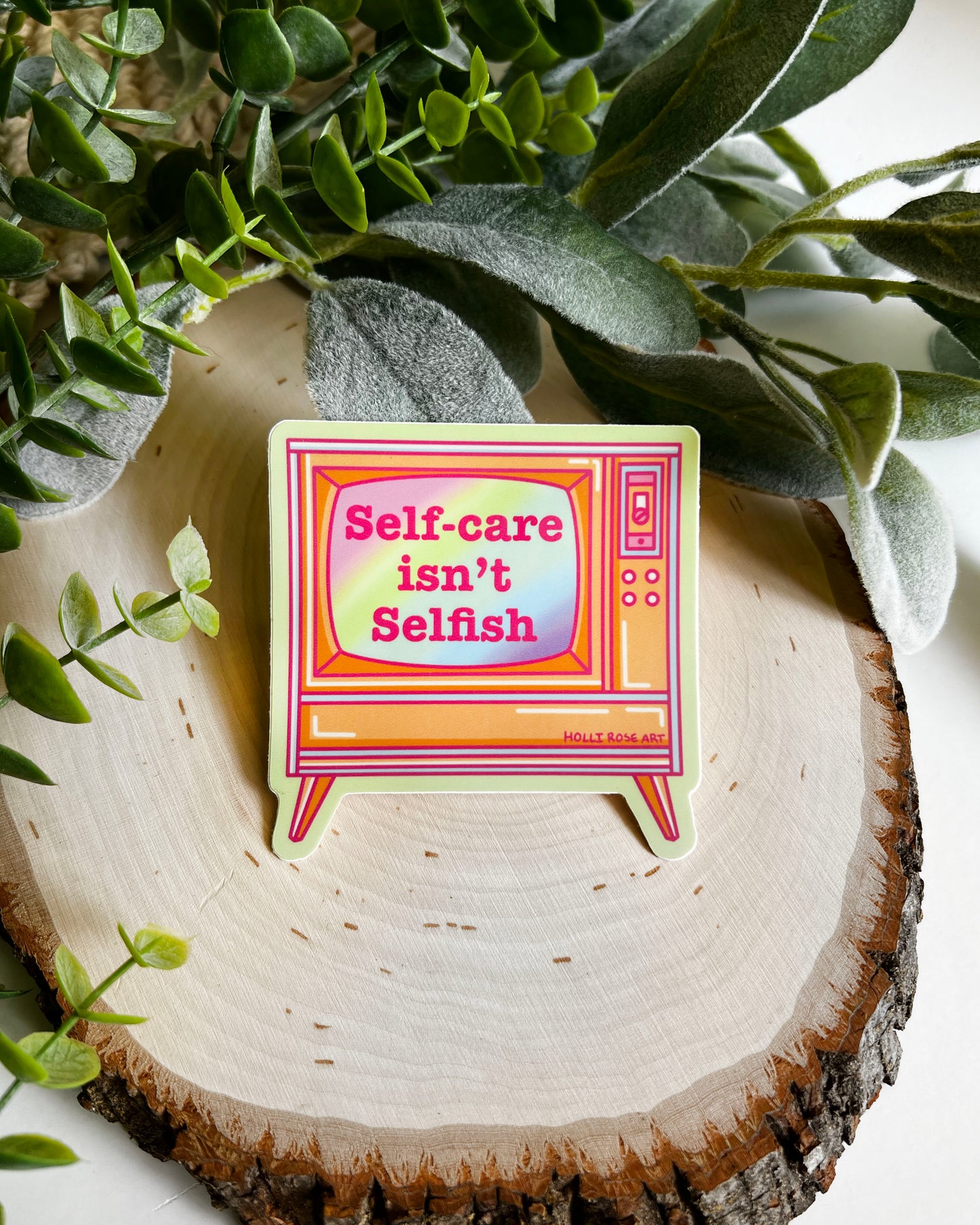 Self Care Isn't Selfish Sitcker